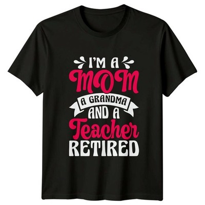 Im A Mom A Grandma Damen T-Shirt Rentner Lehrer Ruhestand Geschenk für Sie