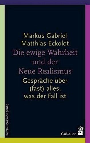 Thumbnail - Markus Gabriel Die Ewige Wahrheit Und Der Neue Realismus