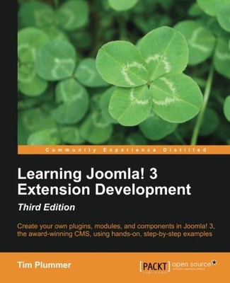 LEARNING JOOMLA! 3 EXTENSION DEVELOPMENT-THIRD EDITION By Tim Plummer **Mint**