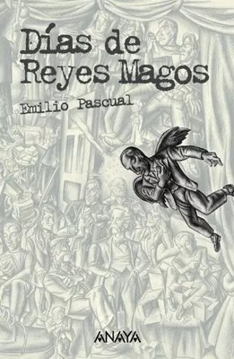 Dias De Reyes Magos/ The Three Kings Day, Emilio Pascual