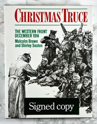 Christmas Truce - SIGNED & INSCRIBED FIRST EDITION - 1984 - Hardcover 