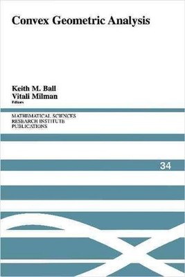 Convex Geometric Analysis by Keith M. Ball (English) Hardcover Book