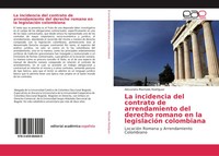 La Incidencia Del Contrato De Arrendamiento Del Derecho Romano En La...
