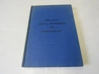 1927 Sing Sing Capital Punishment and "Honest-Graft." Wingdale Prison