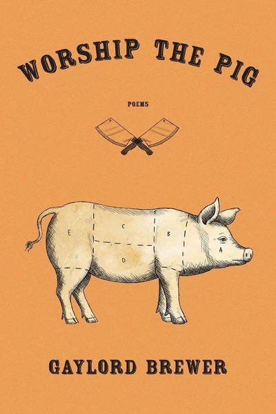 Gaylord Brewer | Worship The Pig | Taschenbuch | Englisch (2020) | Red Hen Press-image