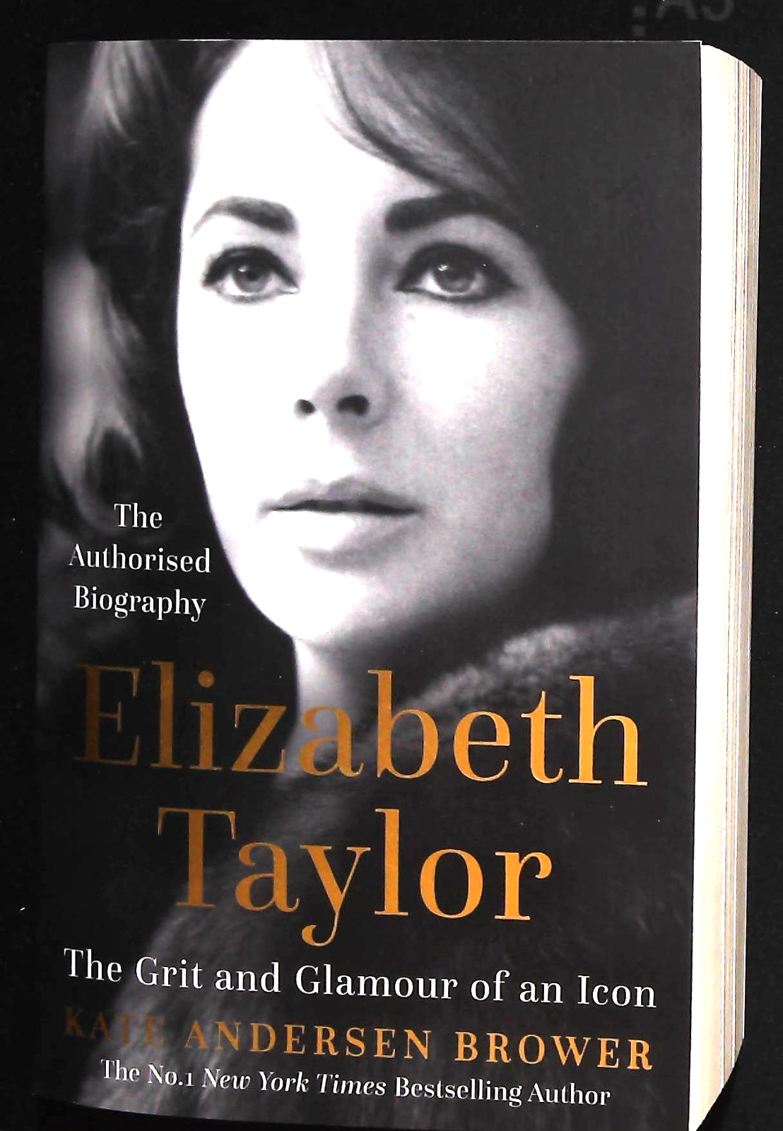 Elizabeth Taylor The Grit and Glamour of an Icon Kate Andersen Brower Book New