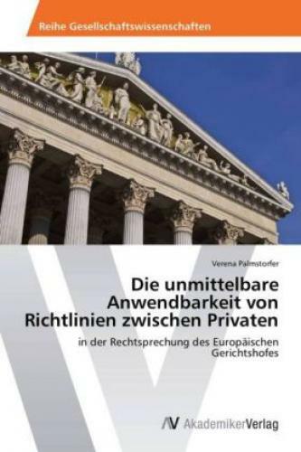 Thumbnail - Die Unmittelbare Anwendbarkeit Von Richtlinien Zwischen Privaten In