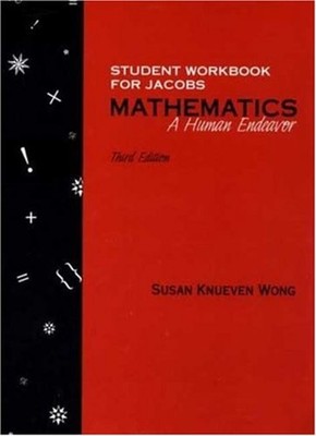 Mathematics: a Human Endeavor Student Workbook Paperback Susan Kn