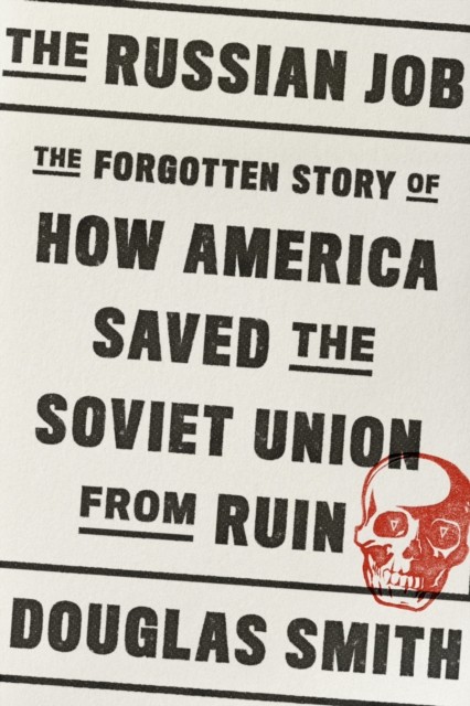 Russian Job by Douglas Smith (Hardback Book)