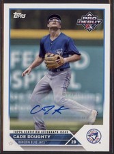2023 Cade Doughty Topps Pro Debut   Auto  RC     #PD-11 (G726)