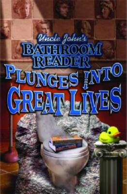 #ad Uncle John#x27;s Bathroom Reader Plunges into Great Lives Paperback GOOD $4.78