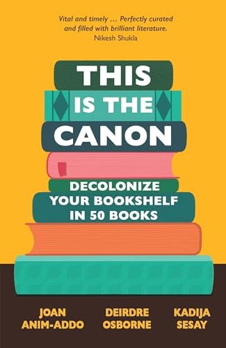 This is the Canon: Decolonize Your Bookshelves in 50 Books by Joan Anim-Addo - Image 6