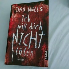 Ich will dich nicht töten - DAN WELLS - 978-3492267816