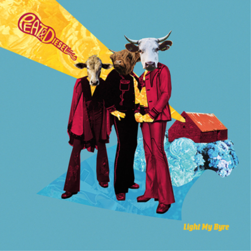 PEAT & DIESEL LIGHT MY BYRE (Vinyl LP) 12" Album