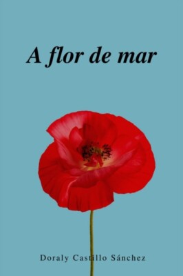 Thomas - A flor de mar  Poemario - New paperback or softback - X555z
