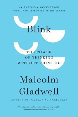 Blink: The Power of Thinking withou..., Malcolm Gladwel