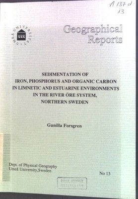 Sedimentation of Iron, Phosphorus and Organic Carbon in Limnetic and Estuarine E