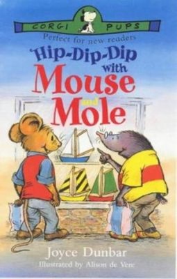 Hip-Dip-Dip Mit Maus Und Maulwurf Taschenbuch Joyce Dunbar