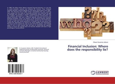 Financial Inclusion: Where does the responsibility lie? Olwen Suzanne Jobson