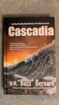 H. W. ''Buzz'' Bernard , CASCADIA, 2016, HB, Bell Bridge Books, Fiction, 1st Ed