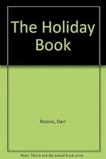 The Holiday Book, Robins, Deri, Used; Good Book