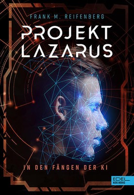 Projekt Lazarus | Frank Maria Reifenberg | 2021 | deutsch
