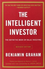 The Intelligent Investor: The Definitive Book on Value Investing
