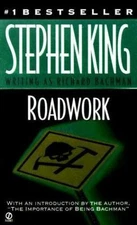 Roadwork by Stephen King