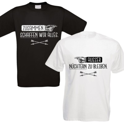 Herren-Funshirts schwarz oder weiß: ''Zusammen schaffen wir alles'' NEU