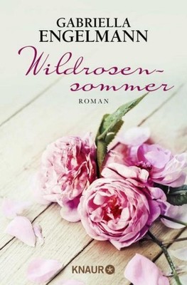 Gabriella Engelmann / Wildrosensommer /  9783426518458
