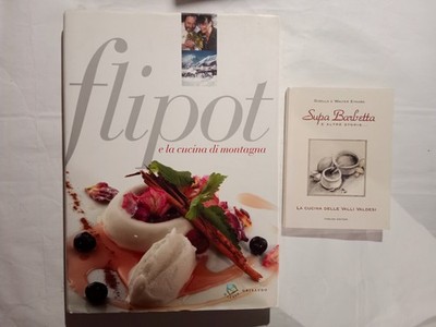 Cucina valdese: Flipot e la cucina di montagna; Supa barbetta. Gribaudo1996/2005