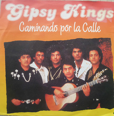 7'' 1990 ! GIPSY KINGS : Caminando por la Calle /MINT-