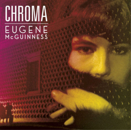 Eugene McGuinness Chroma (Vinyl LP) 12" Album