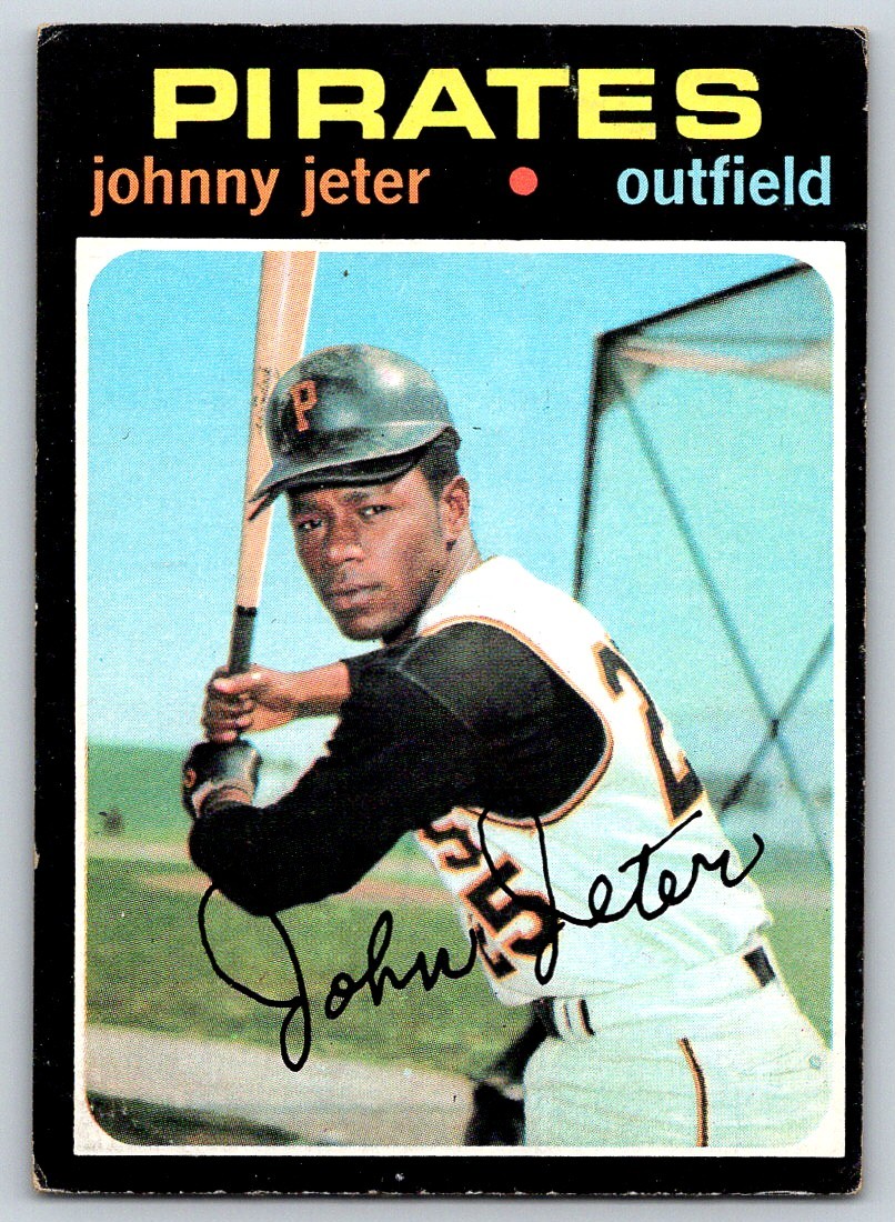 1971 Topps JOHNNY JETER #47 Pittsburgh Pirates slight bend