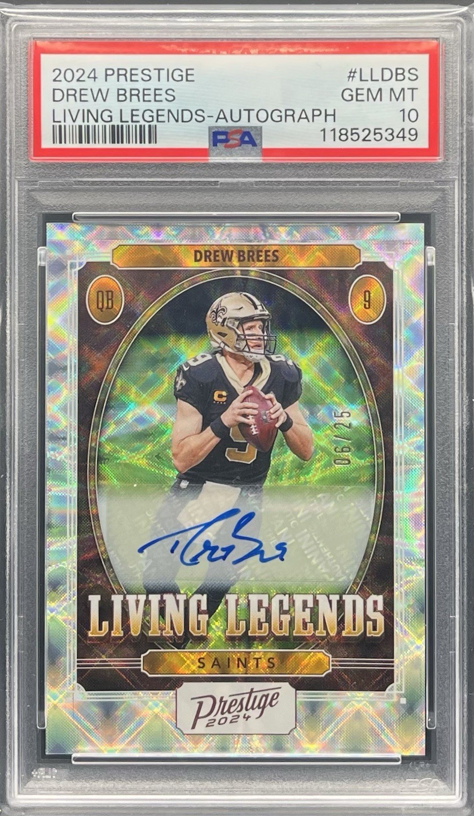 Drew Brees 2024 Panini Prestige Living Legends - Autograph /25 | PSA 10 | POP 2!