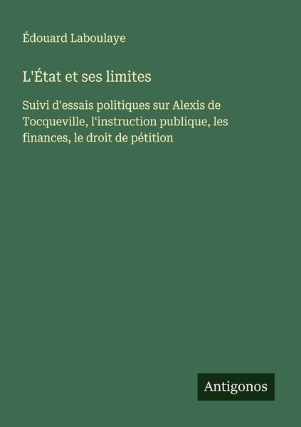 L'ÉTat Et Ses Limites ÉDouard Laboulaye-image