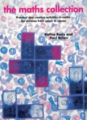 The Maths Collection: Practical and Creative Activities in Maths