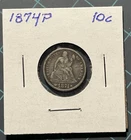 1874 Liberty Seated Dime [with arrows]