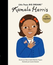 Kamala Harris (Spanish Edition) (Volume 68) (Little People, BIG DREAMS en Es...