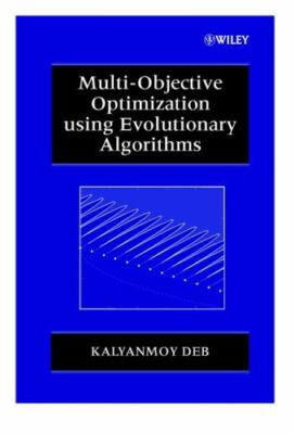Multi-Objective Optimization Using Evolutionary Algorithms, Hardcover by Deb,...