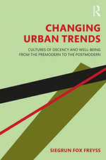 Image of Changing Urban Trends: Cultures of Decency and Well-bei - Paperback / softback N
