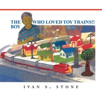 Ivan S. Stone | The Boy Who Loved Toy Trains | Taschenbuch | Englisch (2014)