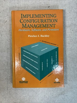 Implementing Configuration Management Hardware, Software, and Firmware
