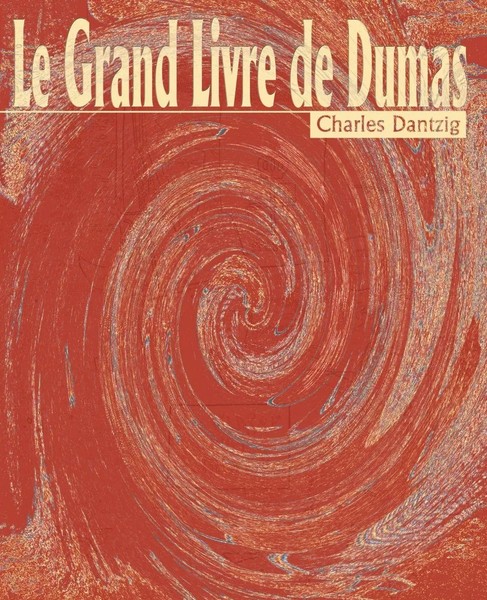 Charles Dantzig | Le Grand Livre De Dumas | Taschenbuch | Englisch (2000)-image