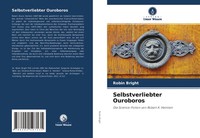 Robin Bright | Selbstverliebter Ouroboros | Taschenbuch | Deutsch (2020)