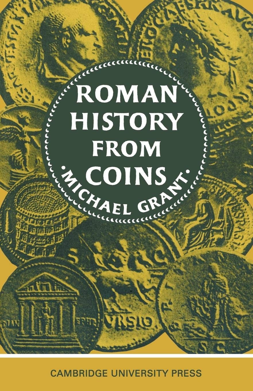 Roman History from Coins: Some Uses of the Impe. Grant<| - Image 3