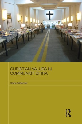 Gerda Wielander | Christian Values in Communist China | Taschenbuch | Englisch