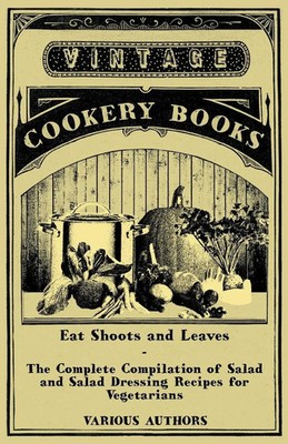 Various | Eat Shoots and Leaves - The Complete Compilation of Salad and Salad...