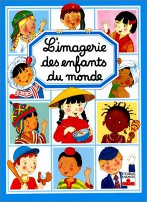 L'Imagerie des enfants du monde (French Edition)