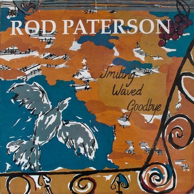 Rod Paterson - Smiling Waved Goodbye - Used Vinyl Record - F5993z